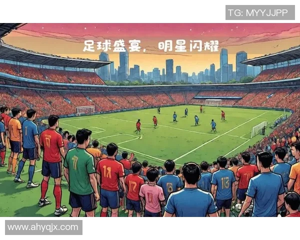 香港足球明星队辉煌战绩回顾与精彩瞬间盘点